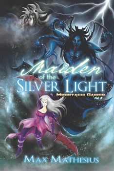 Paperback Maiden of the Silver Light: Moontachi Gaiden (Volume 3 ) Book
