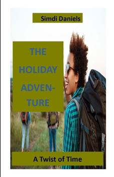 Paperback The Holiday Adventure: A Twist of Time Book