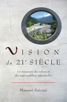 Paperback Vision du 21e siècle: Un renouveau des valeurs et des responsabilités individuelles [French] Book