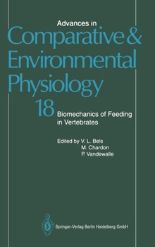 Advances in Comparative and Environmental Physiology, Volume 18: Biomechanics of Feeding in Vertebrates - Book #18 of the Advances in Comparative and Environmental Physiology