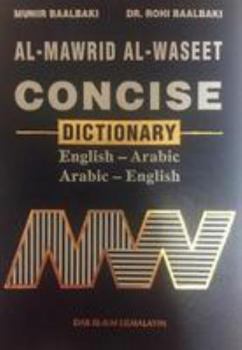 Hardcover Al-Mawrid Al-Waseet: Concise Dictionary, English-Arabic and Arabic-English Book