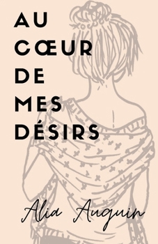 Paperback Au coeur de mes désirs [French] Book