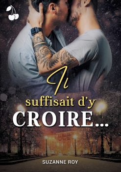 Paperback Il suffisait d'y croire... [French] Book