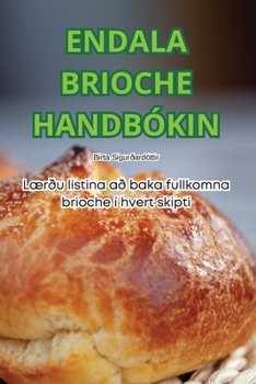 Paperback Endala Brioche Handbókin [Icelandic] Book