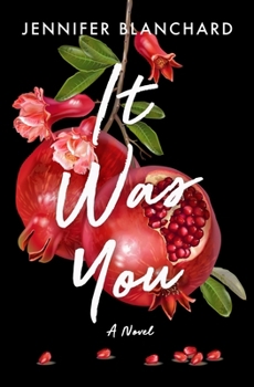 It Was You: A Novel