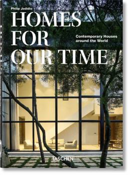 Hardcover Homes for Our Time. Contemporary Houses Around the World. 40th Ed. Book