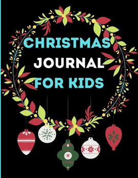 Christmas Journal For Kids: XMAS Notebook/ 8.5X11 inches/ 102 Pages
