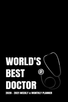 Paperback World's Best Doctor Planner: 2-Year 2020 - 2021 Black Productivity Journal Daily / Weekly Monthly Dated Calendar Year Career Goal Planner Organizer Book