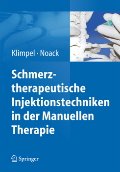 Paperback Schmerztherapeutische Injektionstechniken in Der Manuellen Therapie [German] Book