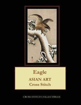 Paperback Eagle: Asian Art Cross Stitch Pattern [Large Print] Book