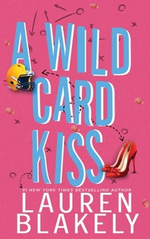A Wild Card Kiss - Book #3 of the Ballers and Babes