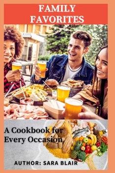 Paperback Family Favorites: A Cookbook for Every Occasion Book