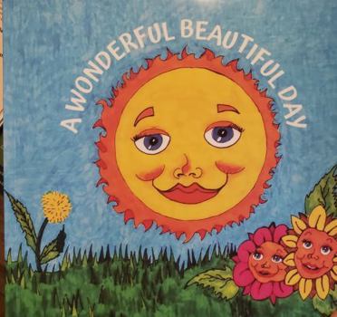 Paperback A Wonderful Beautiful Day Book