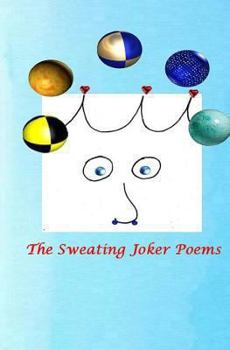 Paperback The Sweating Joker Poems Book