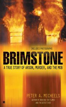 Mass Market Paperback Brimstone: A True Story of Arson, Murder, and the Mob Book
