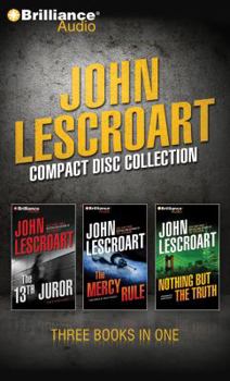 John Lescroart Compact Disc Collection: The 13th Juror, the Mercy Rule, Nothing But the Truth - Book  of the Dismas Hardy