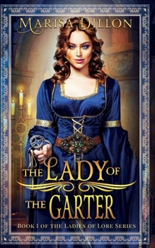 The Lady of the Garter - Book #1 of the Ladies of Lore