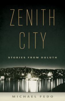 Paperback Zenith City: Stories from Duluth Book