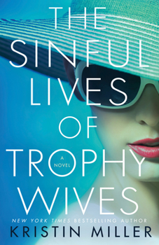 Paperback The Sinful Lives of Trophy Wives Book