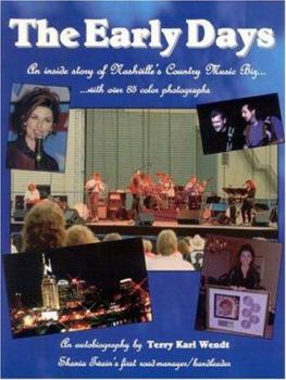The early days: An inside story of Nashville's country music biz-- : an autobiography