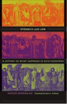 Paperback Epidemics Laid Low: A History of What Happened in Rich Countries Book