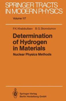 Paperback Determination of Hydrogen in Materials: Nuclear Physics Methods Book