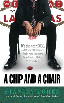 Paperback A Chip And A Chair: The 2033 World Series of Poker Book