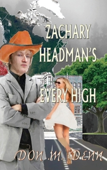 Hardcover Zachary Headman's Every High: Unillustrated version Book