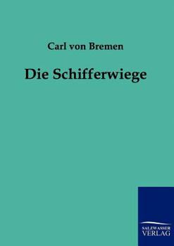 Paperback Die Schifferwiege [German] Book