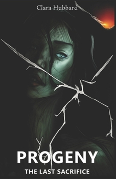 Paperback Progeny - The Last Sacrifice Book