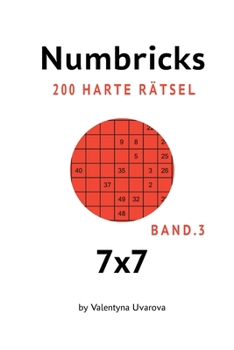 Paperback Numbricks: 200 Harte Rätsel 7x7 band. 3 [German] Book