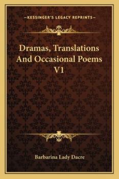 Paperback Dramas, Translations And Occasional Poems V1 Book
