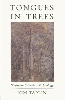 Paperback Tongues in Trees: Studies in Literature and Ecology Book