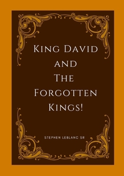 Paperback King David and The Forgotten Kings.: The Forgotten History Book