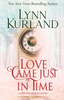 Love Came Just in Time - Book  of the de Piaget/MacLeod Romances: Publication Order