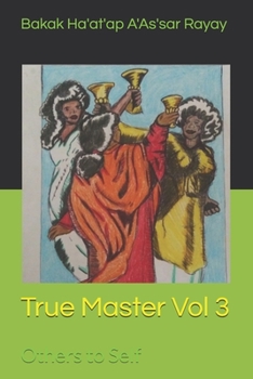 Paperback True Master Vol 3: Others to Self Book