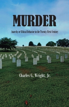 Paperback Murder: Anarchy or Ethical Behavior in the Twenty-First Century Book