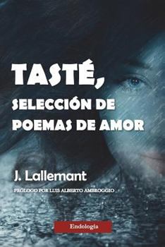Paperback Tasté, selección de poemas de amor [Spanish] Book