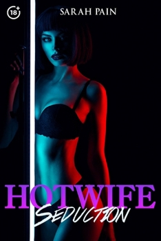 Paperback Hotwife Seduction: 5 Explicit Hot Wife Sharing Stories Book