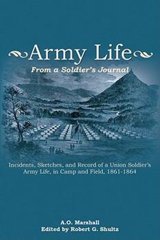 Army Life: From a Soldier's Journal - Book  of the Civil War in the West