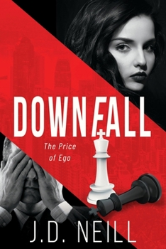 Paperback Downfall: The Price of Ego Book