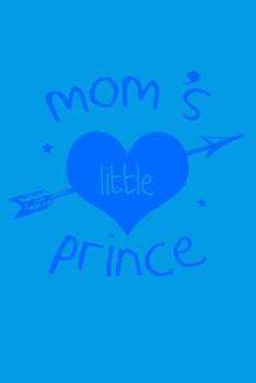 Mom's little Prince: 100 graph paper 5x5 Pages Large Big 6" x 9"  for school boys, girls, kids and pupils princess and prince