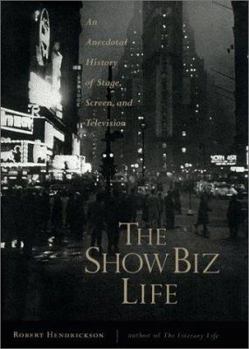 Paperback The Show Biz Life: An Anecdotal History of Stage, Screen, and Television Book