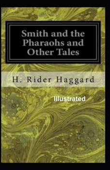 Paperback Smith and the Pharaohs, and other Tales Illustrated Book