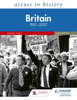 Paperback Access to History: Britain 1951–2007 Third Edition Book
