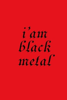 Paperback i'am black metal: Notebook, Journal, Diary (120 Pages, Lines, 6 x 9) A gift for metal head Book