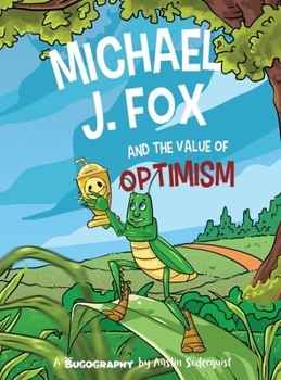 Hardcover Michael J. Fox and the Value of Optimism Book