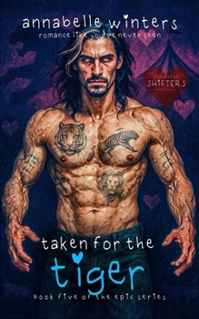 Taken for the Tiger: A Paranormal Shifter Romance Novel - Book #5 of the Curves for Shifters