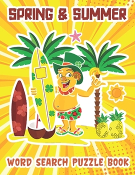 Spring & Summer Word Search Puzzle Book: Large Print Spring & Summer Vacation at the Beach and Ocean Lovers Word Find Puzzles For Adults, Teens and Women