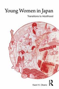 Paperback Young Women in Japan: Transitions to Adulthood Book